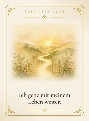 Ich gehe mit meinem Leben weiter.
